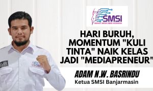 Perhatian Kuli Tinta di hari Buruh, Moment Naik Kelas Kuli Tinta menjadi Pengusaha Media