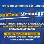 “Partai Nasdem Buka Pendaftaran Bakal Calon Walikota Dan Wakil walikota Banjarmasin”