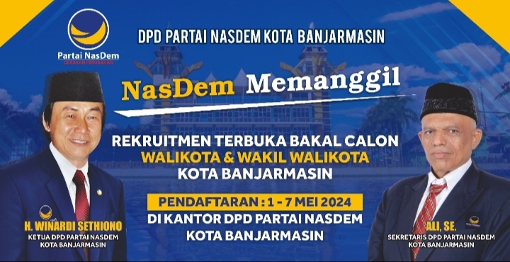 “Partai Nasdem Buka Pendaftaran Bakal Calon Walikota Dan Wakil walikota Banjarmasin”